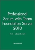 Cover: Professional Scrum with Team Foundation Server 2010 Print + eBook Bundle - Wrox Press