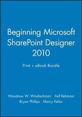 Cover: Beginning Microsoft Sharepoint Designer 2010 Print + eBook Bundle - Wrox Press