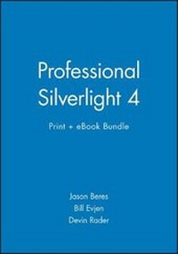 Enlarge image Cover: Professional Silverlight 4 Print + eBook Bundle - Wrox Press