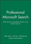 Cover: Professional Microsoft Search: Fast Search, Sharepoint Search, and Search Server Print + eBook Bundle - Wrox Press