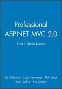 Enlarge image Cover: Professional ASP.Net MVC 2.0 Print + eBook Bundle - Wrox Press