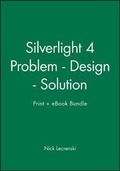 Cover: Silverlight 4 Problem - Design - Solution Print + eBook Bundle - Wrox Press