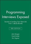 Cover: Programming Interviews Exposed, 3e: Secrets to Landing Your Next Job Print + eBook Bundle - Wrox Press