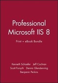 Cover: Professional Microsoft IIS 8 Print + eBook Bundle - Wrox Press