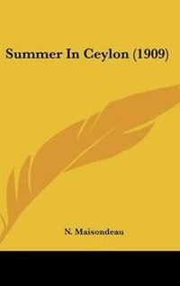 Abbildung von: Summer In Ceylon (1909) - Kessinger Publishing