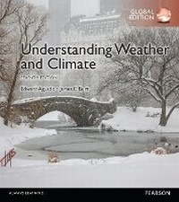 Enlarge image Cover: Understanding Weather & Climate, Global Edition -- Mastering Meteorology with Pearson eText - Pearson Education Limited