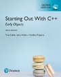Cover: Starting Out with C++: Early Objects, Global Edition -- MyLab Programming with Pearson eText - Pearson Education Limited