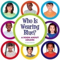 Cover: Who Is Wearing Blue? - Child's World