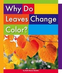 Enlarge image Cover: Why Do Leaves Change Color? - Child's World