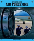 Cover: Guarding Air Force One - Child's World