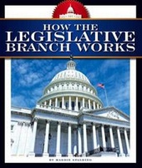 Enlarge image Cover: How the Legislative Branch Works - Child's World