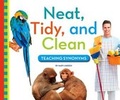 Cover: Neat, Tidy, and Clean - Child's World
