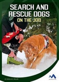 Enlarge image Cover: Search and Rescue Dogs on the Job - Momentum
