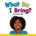 Cover: What Do I Bring? - Child's World