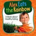 Cover: Alex Eats the Rainbow - Child's World
