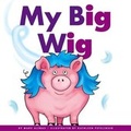 Cover: My Big Wig - Child's World