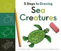 Cover: 5 Steps to Drawing Sea Creatures - Child's World