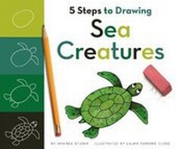 Enlarge image Cover: 5 Steps to Drawing Sea Creatures - Child's World