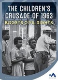 Cover: The Children's Crusade of 1963 Boosts Civil Rights - Momentum
