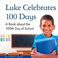 Cover: Luke Celebrates 100 Days - Child's World