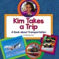 Cover: Kim Takes a Trip - Child's World
