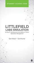 Cover: Littlefield Labs Simulation for Ray R. Venkataraman and Jeffrey K. Pinto&acute;s Operations Management - Sage Publications, Inc