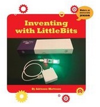 Enlarge image Cover: Inventing with Littlebits - Cherry Lake Publishing