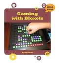 Cover: Gaming with Bloxels - Cherry Lake Publishing