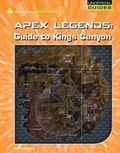 Cover: Apex Legends: Guide to Kings Canyon - Cherry Lake Publishing