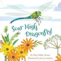 Cover: Soar High, Dragonfly - Sleeping Bear Press