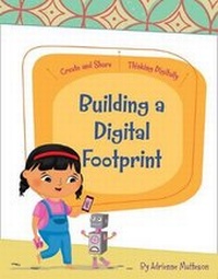 Enlarge image Cover: Building a Digital Footprint - Cherry Lake Publishing