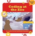 Cover: Coding at the Zoo - Cherry Lake Publishing