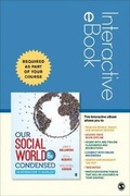 Cover: Our Social World: Condensed - Interactive eBook - Sage Publications, Inc