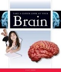 Cover: Take a Closer Look at Your Brain - Child's World