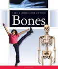 Cover: Take a Closer Look at Your Bones - Child's World