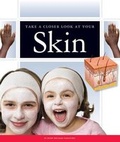 Cover: Take a Closer Look at Your Skin - Child's World