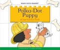 Cover: Polka-Dot Puppy - Jane Belk Moncure Collection