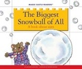 Cover: The Biggest Snowball of All - Jane Belk Moncure Collection