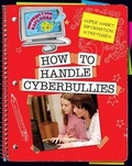 Cover: How to Handle Cyberbullies - Cherry Lake Publishing