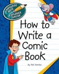Cover: How to Write a Comic Book - Cherry Lake Publishing