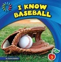 Cover: I Know Baseball - Cherry Lake Publishing