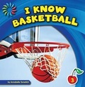 Cover: I Know Basketball - Cherry Lake Publishing