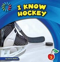 Enlarge image Cover: I Know Hockey - Cherry Lake Publishing