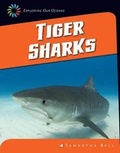 Cover: Tiger Sharks - Cherry Lake Publishing