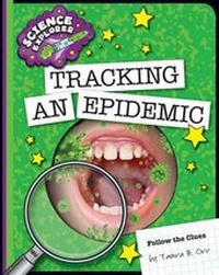 Enlarge image Cover: Tracking an Epidemic - Cherry Lake Publishing