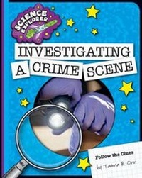 Enlarge image Cover: Investigating a Crime Scene - Cherry Lake Publishing