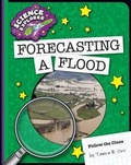 Cover: Forecasting a Flood - Cherry Lake Publishing