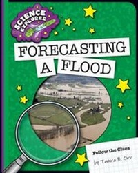 Enlarge image Cover: Forecasting a Flood - Cherry Lake Publishing