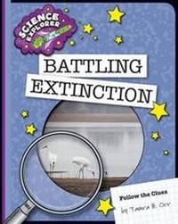 Enlarge image Cover: Battling Extinction - Cherry Lake Publishing