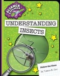 Cover: Understanding Insects - Cherry Lake Publishing